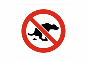 Suņiem ieeja aizliegta, neatstāt suņu ekskrementus